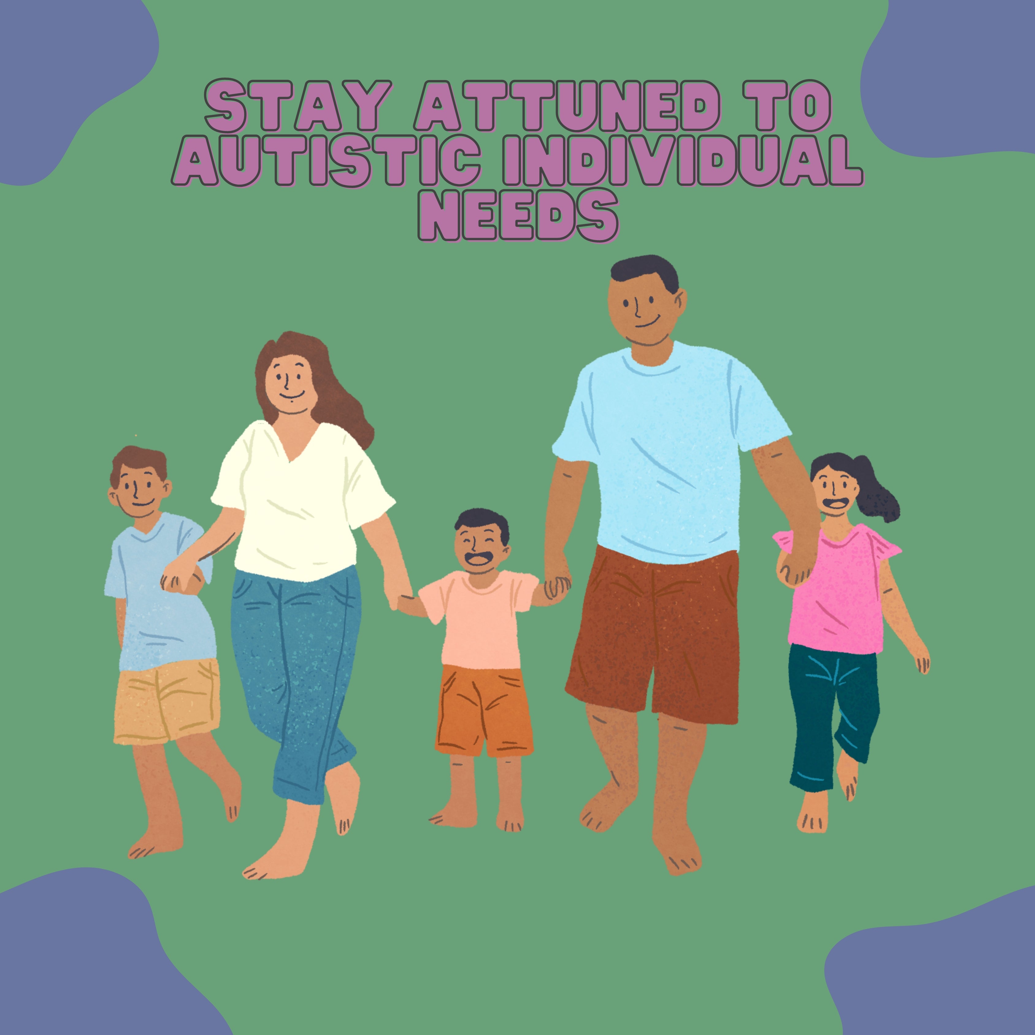 Stay Attuned to Autistic Individual Needs