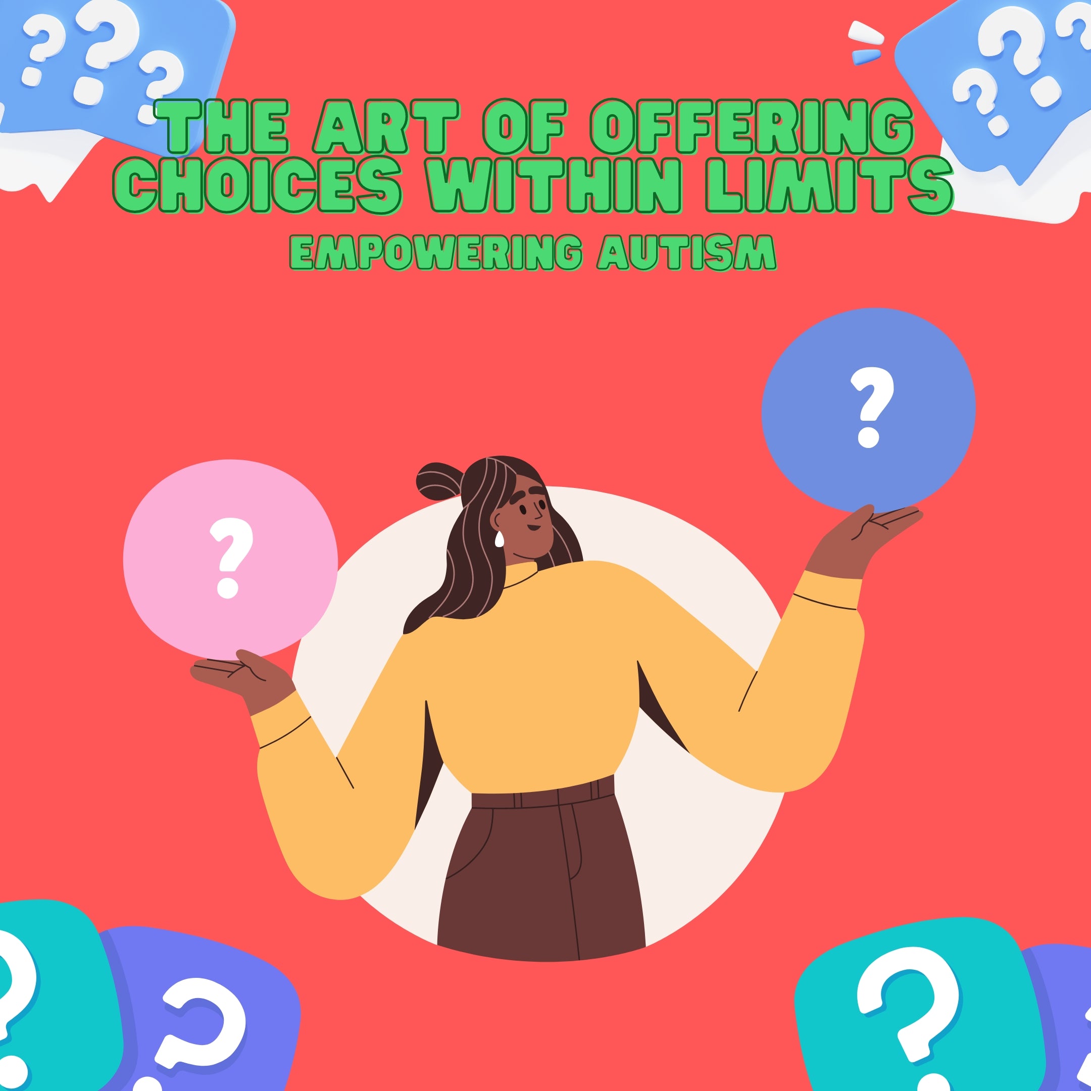 Empowering Autism: The Art of Offering Choices Within Limits